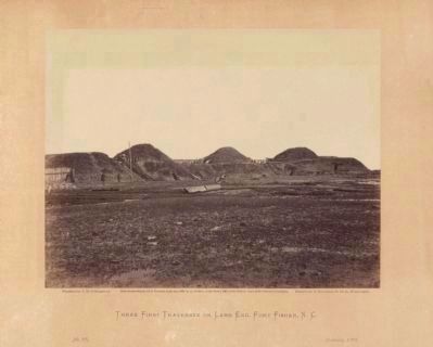 Three first traverses on land end, Fort Fisher, N.C.. Click for full size. Three first traverses on land end, Fort Fisher, N.C. image. Click for full size.