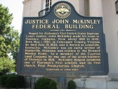 Justice John McKinley Federal Building Marker. Click for full size. Justice John McKinley Federal Building Marker image. Click for full size.