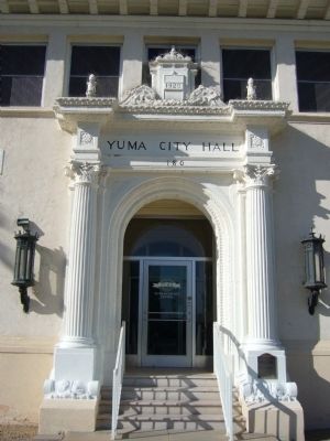 Yuma City Hall Marker. Click for full size. Yuma City Hall Marker image. Click for full size.