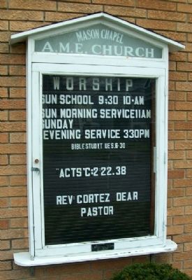 Mason Chapel AME Church Sign. Click for full size. Mason Chapel AME Church Sign image. Click for full size.