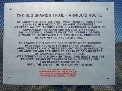 The Old Spanish Trail – Armijo's Route Marker. Click for full size. The Old Spanish Trail – Armijo's Route Marker image. Click for full size.