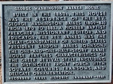 George Washington Baines House Marker. Click for full size. George Washington Baines House Marker image. Click for full size.