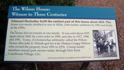 The Wilson House: Witness to Three Centuries Marker. Click for full size. The Wilson House: Witness to Three Centuries Marker image. Click for full size.