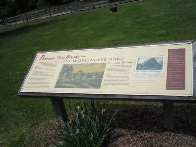 Between Two Brooks – The Wortendyke Barn Marker. Click for full size. Between Two Brooks – The Wortendyke Barn Marker image. Click for full size.