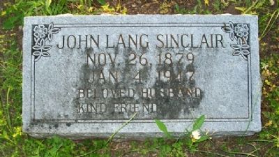 John Lang Sinclair Grave Marker. Click for full size. John Lang Sinclair Grave Marker image. Click for full size.