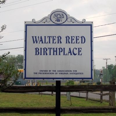 Walter Reed Birthplace (APVA Site). Click for full size. Walter Reed Birthplace (APVA Site) image. Click for full size.