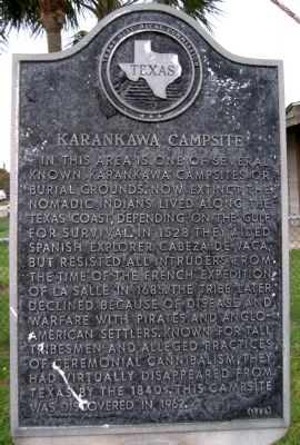 Karankawa Campsite Marker. Click for full size. Karankawa Campsite Marker image. Click for full size.