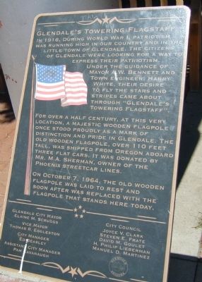 Glendale's Towering Flagstaff Marker. Click for full size. Glendale's Towering Flagstaff Marker image. Click for full size.