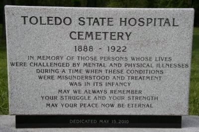 The Toledo State Hospital Old Cemetery Memorial. Click for full size. The Toledo State Hospital Old Cemetery Memorial image. Click for full size.