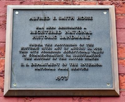 Alfred E. Smith House Marker. Click for full size. Alfred E. Smith House Marker image. Click for full size.