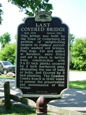 Last Covered Bridge Marker. Click for full size. Last Covered Bridge Marker image. Click for full size.
