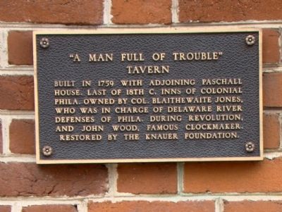 “A Man Full of Trouble” Tavern Marker. Click for full size. “A Man Full of Trouble” Tavern Marker image. Click for full size.