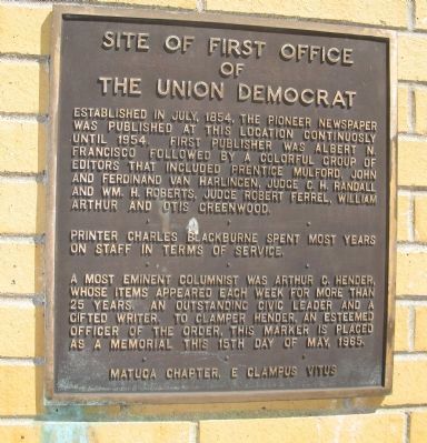 Site of the First Office of The Union Democrat Marker image. Click for full size.