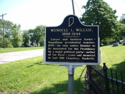 Wendell L. Willkie, Marker. Click for full size. Wendell L. Willkie, Marker image. Click for full size.