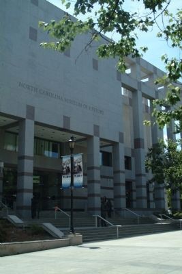 North Carolina Museum of History. Click for full size. North Carolina Museum of History image. Click for full size.