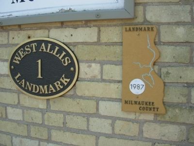Milwaukee County Landmark and West Allis Landmark. Click for full size. Milwaukee County Landmark and West Allis Landmark image. Click for full size.
