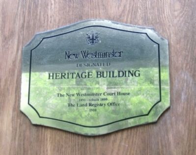 The New Westminster Court House and Land Registry Office Heritage Building Marker image. Click for full size.