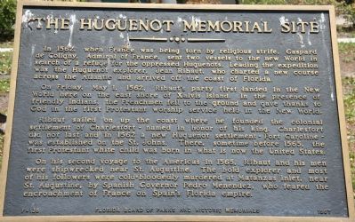 The Huguenot Memorial Site Marker. Click for full size. The Huguenot Memorial Site Marker image. Click for full size.