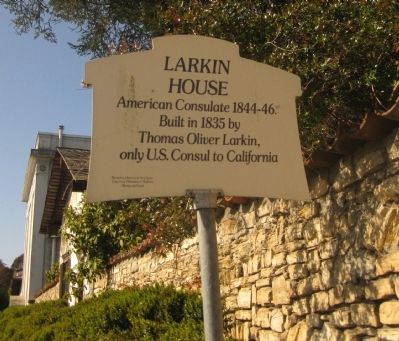 Larkin House Marker - North Face (with Sherman's Quarters in background) image. Click for full size.