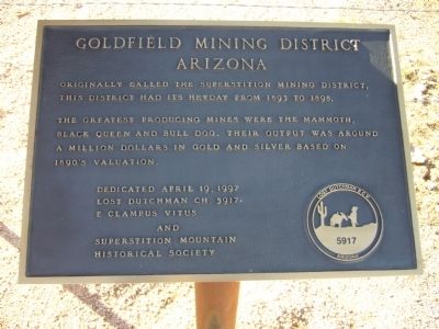 Goldfield Mining District Marker. Click for full size. Goldfield Mining District Marker image. Click for full size.