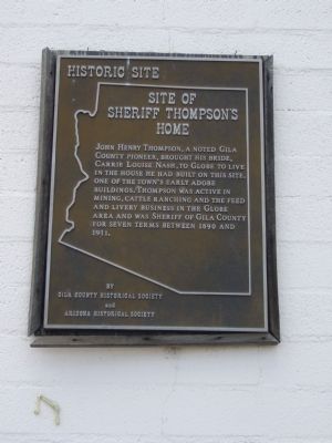 Site of Sheriff Thompson's Home Marker. Click for full size. Site of Sheriff Thompson's Home Marker image. Click for full size.