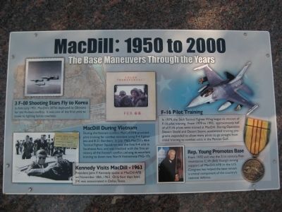 MacDill: 1950 to 2000 Marker. Click for full size. MacDill: 1950 to 2000 Marker image. Click for full size.