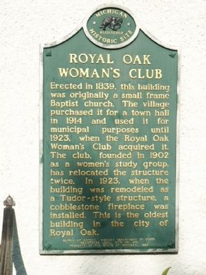 Royal Oak Woman's Club Marker. Click for full size. Royal Oak Woman's Club Marker image. Click for full size.