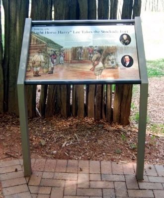 "Light Horse Harry" Lee Takes the Stockade Fort Marker. Click for full size. "Light Horse Harry" Lee Takes the Stockade Fort Marker image. Click for full size.