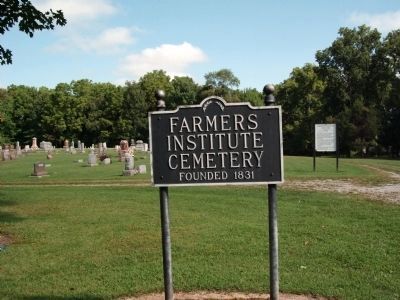 Sign - - Farmers Institute Cemetery - 1831 image. Click for full size.