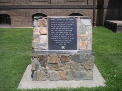 Madera County Library Service Marker. Click for full size. Madera County Library Service Marker image. Click for full size.
