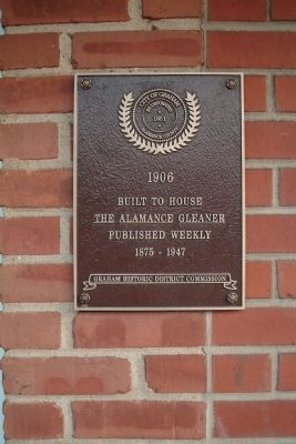 Built to House the Alamance Gleaner Marker image. Click for full size.