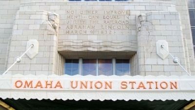 Omaha Union Station Lincoln Quote. Click for full size. Omaha Union Station Lincoln Quote image. Click for full size.