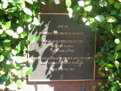 Site of Placerville Drive In Market Marker. Click for full size. Site of Placerville Drive In Market Marker image. Click for full size.