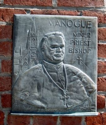 "Manogue - Miner, Priest, Bishop" image. Click for full size.