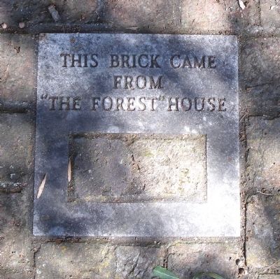 This brick came from "The Forest" house. Click for full size. This brick came from "The Forest" house image. Click for full size.