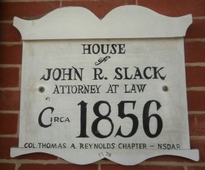 House of John R. Slack Marker image. Click for full size.