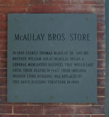 McAulay Bros. Store Marker. Click for full size. McAulay Bros. Store Marker image. Click for full size.