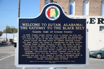 Welcome to Eutaw, Alabama: The Gateway To The Black Belt Marker. Click for full size. Welcome to Eutaw, Alabama: The Gateway To The Black Belt Marker image. Click for full size.