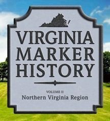 A Pictorial Guidebook to Northern Virginia Historical Highway Markers image. Click for more information.