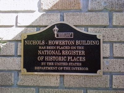 Nichols-Howerton Building Marker. Click for full size. Nichols-Howerton Building Marker image. Click for full size.