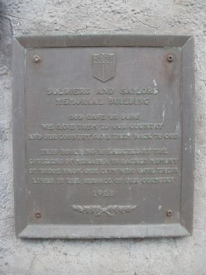 Soldiers and Sailors Memorial Building Marker. Click for full size. Soldiers and Sailors Memorial Building Marker image. Click for full size.