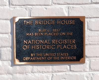 The Bridge House Plaque image. Click for full size.