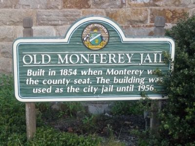 Old Monterey Jail Marker. Click for full size. Old Monterey Jail Marker image. Click for full size.