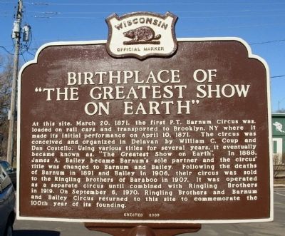 Birthplace of “The Greatest Show on Earth” Marker. Click for full size. Birthplace of “The Greatest Show on Earth” Marker image. Click for full size.