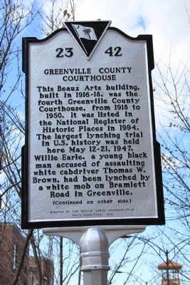Greenville County Courthouse - The Willie Earle Lynching Trial Marker (front). Click for full size. Greenville County Courthouse - The Willie Earle Lynching Trial Marker (front) image. Click for full size.
