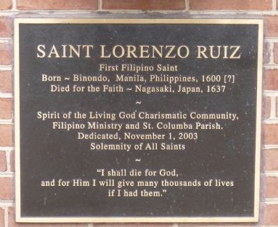 Saint Lorenzo Ruiz Marker. Click for full size. Saint Lorenzo Ruiz Marker image. Click for full size.