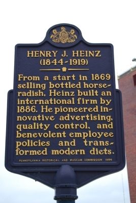 Henry J. Heinz Marker. Click for full size. Henry J. Heinz Marker image. Click for full size.