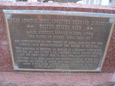 Rear Admiral John Adolphus Bernard Dahlgren Marker. Click for full size. Rear Admiral John Adolphus Bernard Dahlgren Marker image. Click for full size.