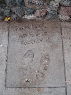 President Johnson's Footsteps. Click for full size. President Johnson's Footsteps image. Click for full size.