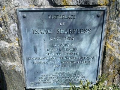 Birthplace of Isaac Sharpless Marker. Click for full size. Birthplace of Isaac Sharpless Marker image. Click for full size.